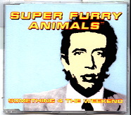 Super Furry Animals - Something 4 The Weekend